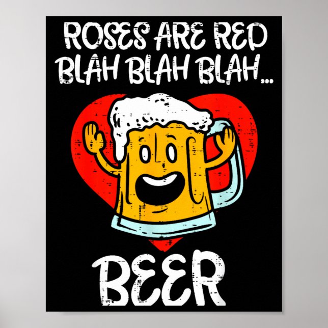 Poster Roses Are Red Blah Beer Funny Valentines Day Drink (Devant)