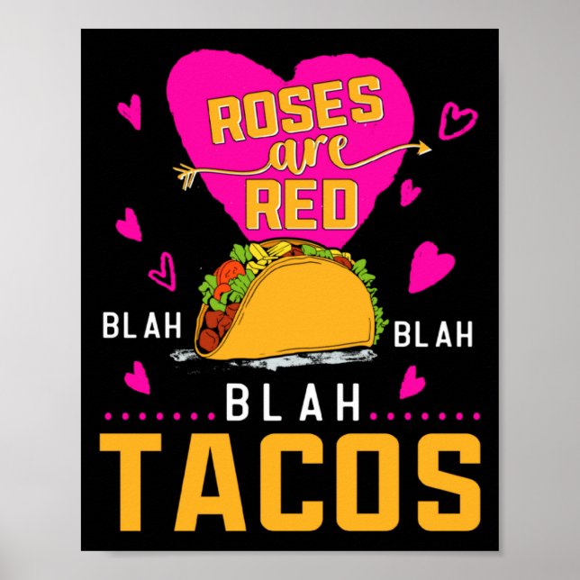 Poster Roses Are Red Blah Blah Blah Tacos Foodie Valentin (Devant)