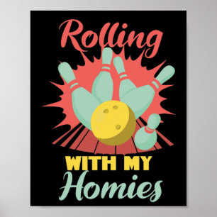 Poster Rouler avec mes Homies Bowling Skittles Bowler