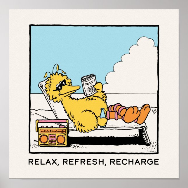 Poster Rue Sésame | Big Bird Relax Refresh Recharge (Devant)
