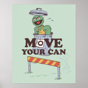 Poster Rue Sésame Oscar the Grouch Move Your Can