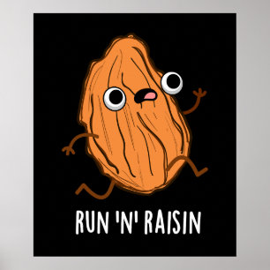 Poster Run N Raisin Funny Food Pun Dark BG