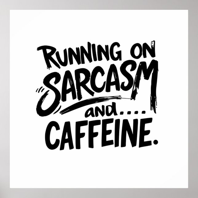 Poster Running on Sarcasm and Caffeine (Devant)