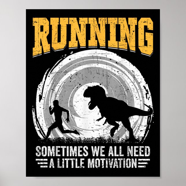 Poster Running Sometimes We All Need A Little Motivation  (Devant)