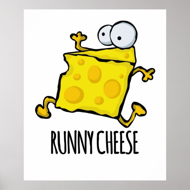 Poster Runny Cheese Cute Funny Food Pun (Devant)