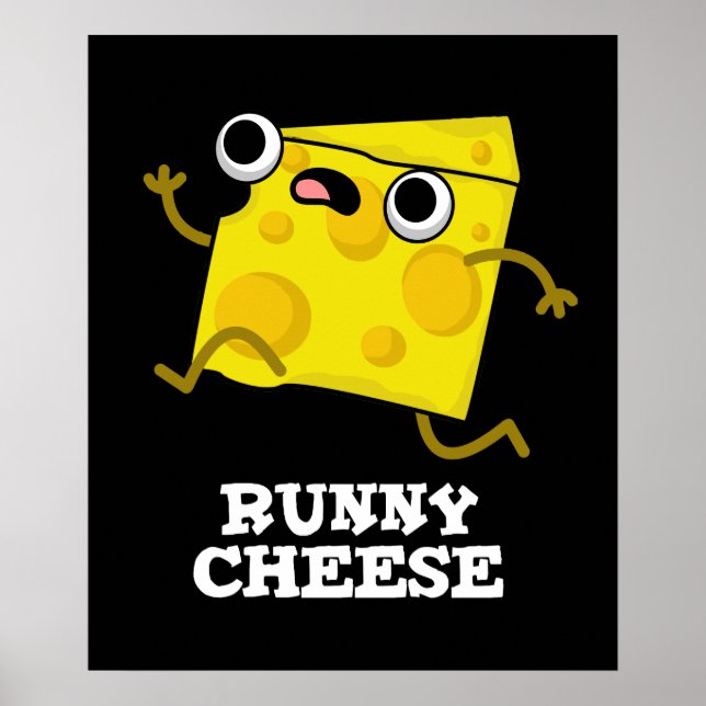 Poster Runny Cheese Funny Food Pun Dark BG (Devant)