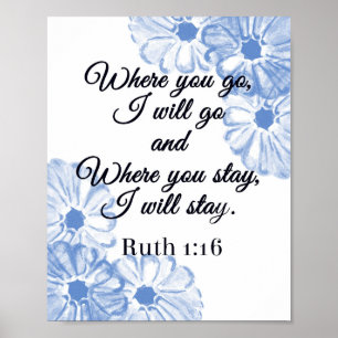 Poster Ruth 1:16 Où vous allez Je vais aller Blue Floral 