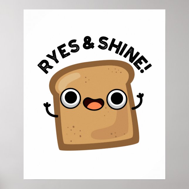 Poster Ryes Et Shine Funny Pain Pun (Devant)