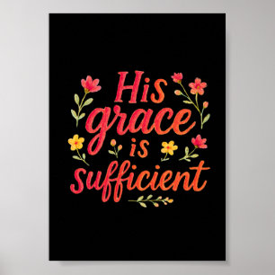 Poster Sa Grâce est suffisante