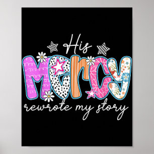 Poster Sa Miséricorde Réécrit Mon Histoire Bible Verse Ch