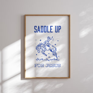 Poster Saddup for Jesus - Rodeo Style