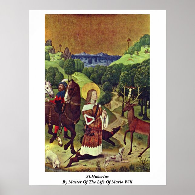 Poster Saint Hubertus Par Maître De La Vie De Marie Will (Devant)