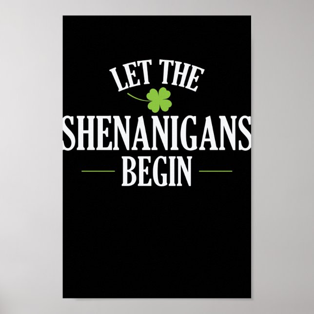 Poster Saint Patrick Let The Shenanigans Begin (Devant)