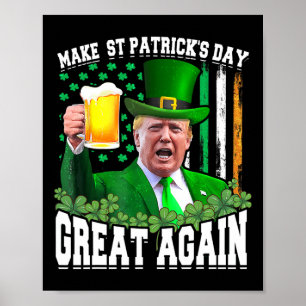 Poster Saint Patrick's Day Great again Funny Trump