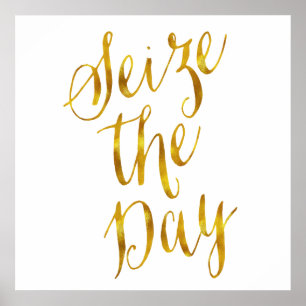 Poster Saisir Le Jour Citer Faux Gold Foil Metallic Desig