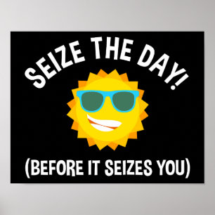 Poster Saisis Le Jour ! (Avant De Vous Saisir)