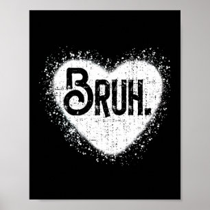 Poster Salutation de frère de mème drôle de Bruh pour ado