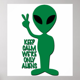 Poster Salutations Aliens - Gardez le calme Nous ne somme
