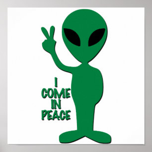 Poster Salutations Aliens - Je Viens En Paix