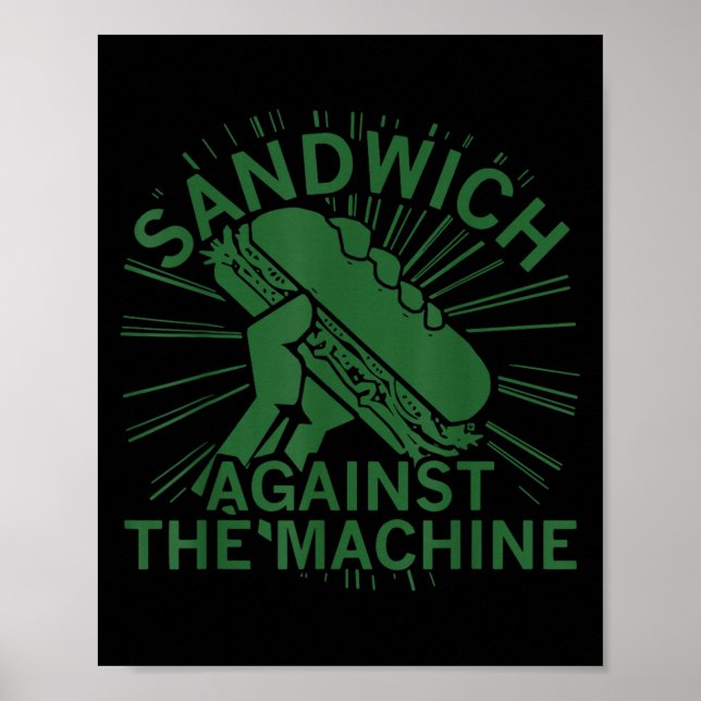 Poster Sandwich Against The Machine For Men Women  (Devant)