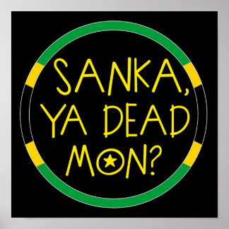 Poster Sanka Ya Dead Mon Cool Running