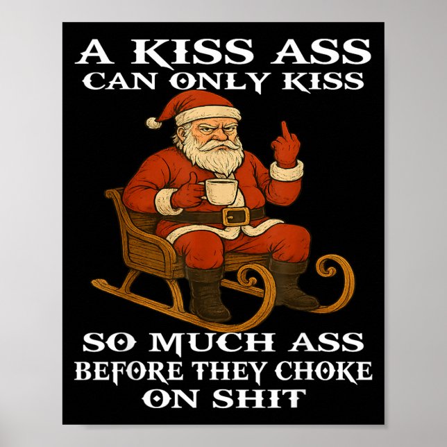 Poster Santa A Kiss Can Only Kiss So Much Before They Cho (Devant)