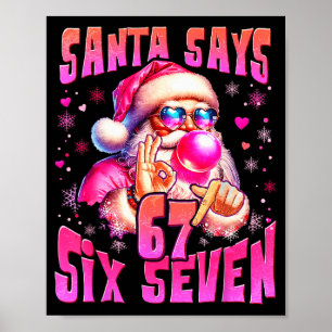 Poster Santa dit Six Sept 6 7 Mème Santa Bulle Rose Ch