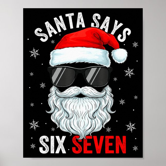 Poster Santa Says Six Seven Christmas Boys Men Funny Meme (Devant)
