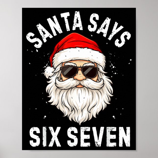 Poster Santa Says Six Seven Meme Xmas 6 7 Christmas Boys  (Devant)