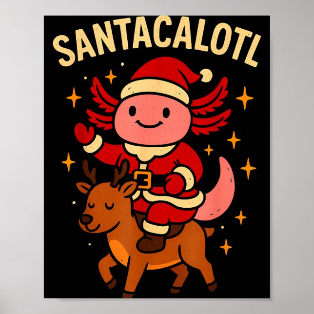 Poster Santacalotl Santa Claus Cute Axolotl Snow Reindeer (Devant)