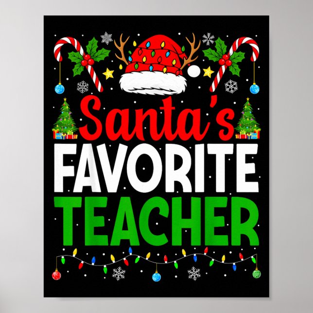 Poster Santa's Favorite Teachers Christmas Funny Christma (Devant)