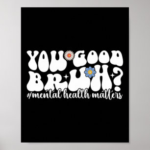 Poster Santé Mentale S Vous Bonne Bruh Mentale Décernant