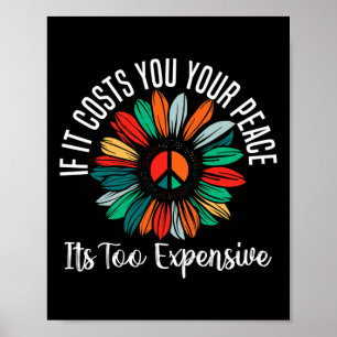 Poster Santé Si Cela Vous Coûte Votre Paix C'Est Trop Exp