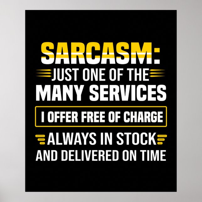 Poster Sarcasme Juste Un Des Nombreux Services (Devant)