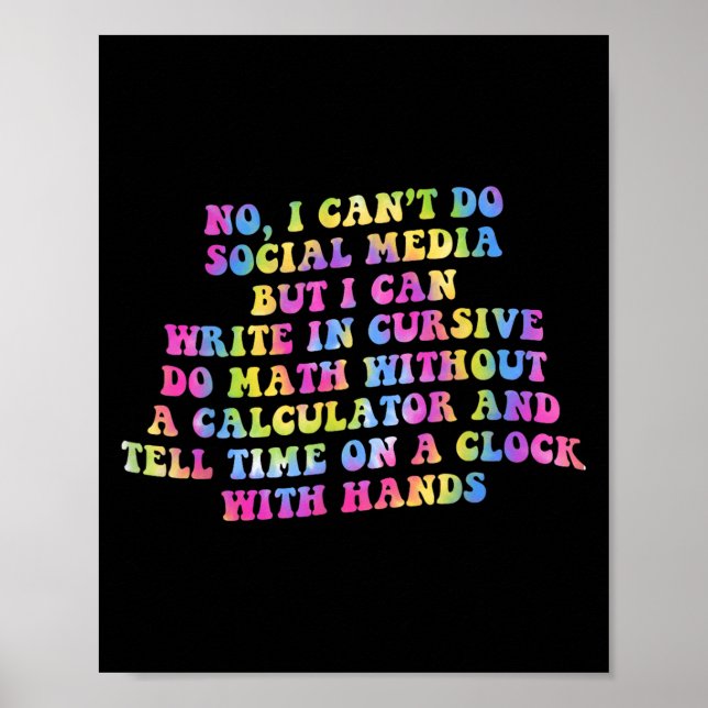 Poster Sarcastic I Can't Do Social Media But I Can Write  (Devant)