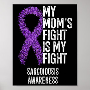 Poster Sarcoïdose My Moms Combat Est Mon Combat Sarcoïdos