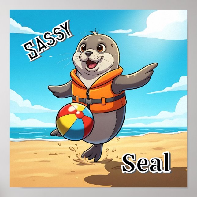Poster Sassy Seal | Cute Cartoon Kid's Nursery Art (Devant)
