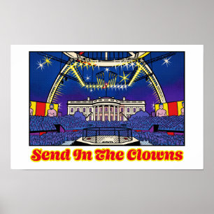 Poster Satire politique Envoyez les clowns Maison Blanche