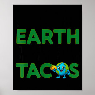 Poster Sauver la terre seule planète avec tacos citation 