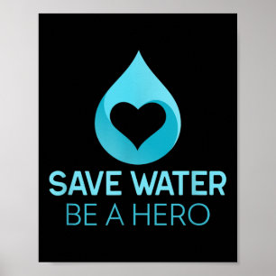 Poster Sauvez De L'Eau - Soyez Un Héros. De l'environneme