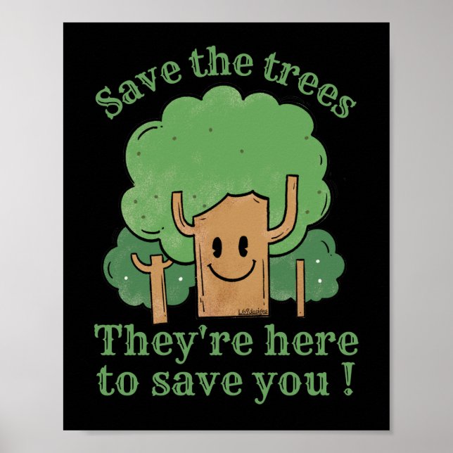 POSTER SAUVEZ LES ARBRES, ILS SONT ICI POUR VOUS SAUVER (Devant)