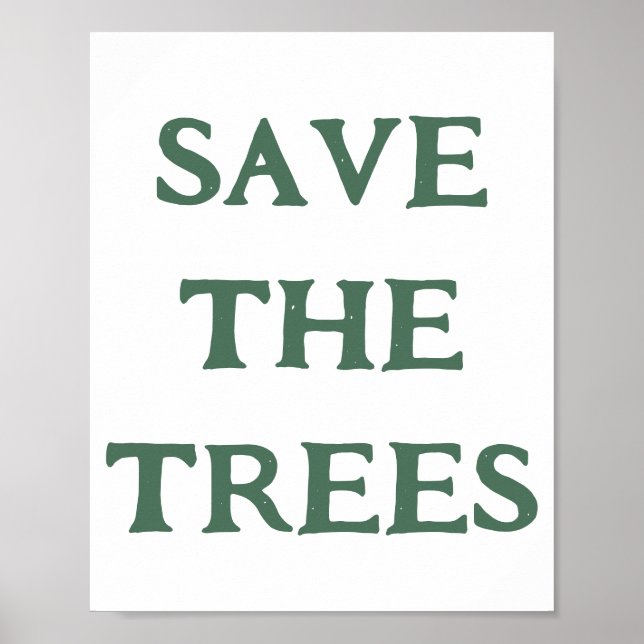 Poster Sauvez Les Arbres Typographie Rustique Mur Art (Devant)