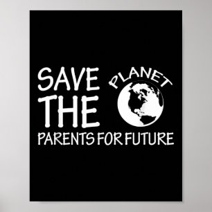Poster Sauvez Les Parents Planètes Pour Le P De l'environ
