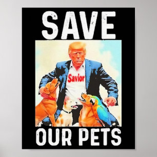 Poster Sauvez Nos Animaux Trump Drôle 