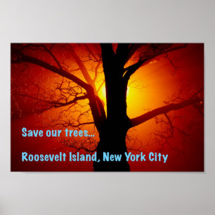 Poster Sauvez nos arbres, île de Roosevelt, New York Cit