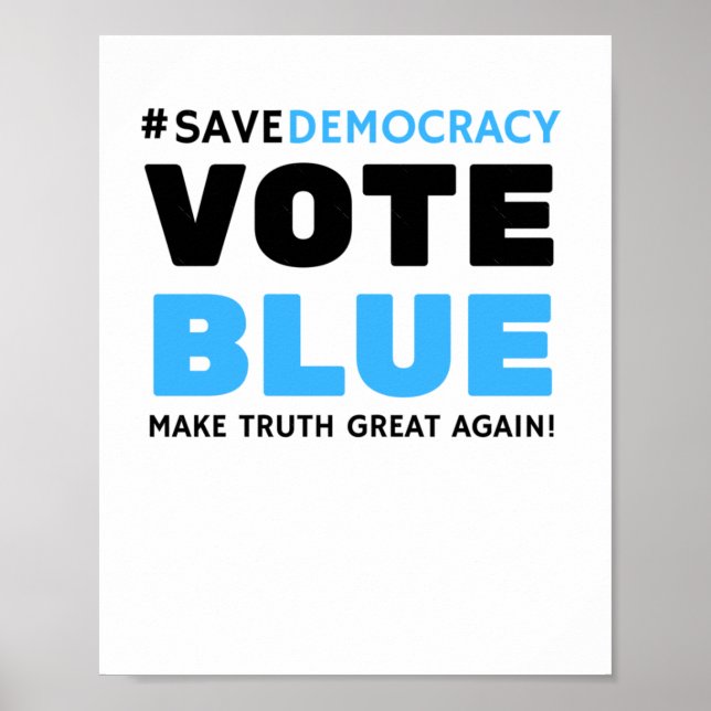 Poster Save Democracy Vote Blue Rendre la vérité une gran (Devant)