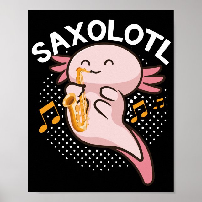 Poster Saxophone Axolotl Saxolotl Kawaii (Devant)