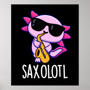 Poster Saxophone Saxophone Funny Puns Dark BG
