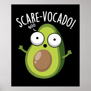 Poster Scare-vocaco Funny Avocado Pun Dark BG