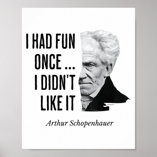 Poster Schopenhauer Quote Funny Philosopher Statement  (Devant)